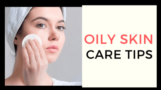 Oily skin care tips